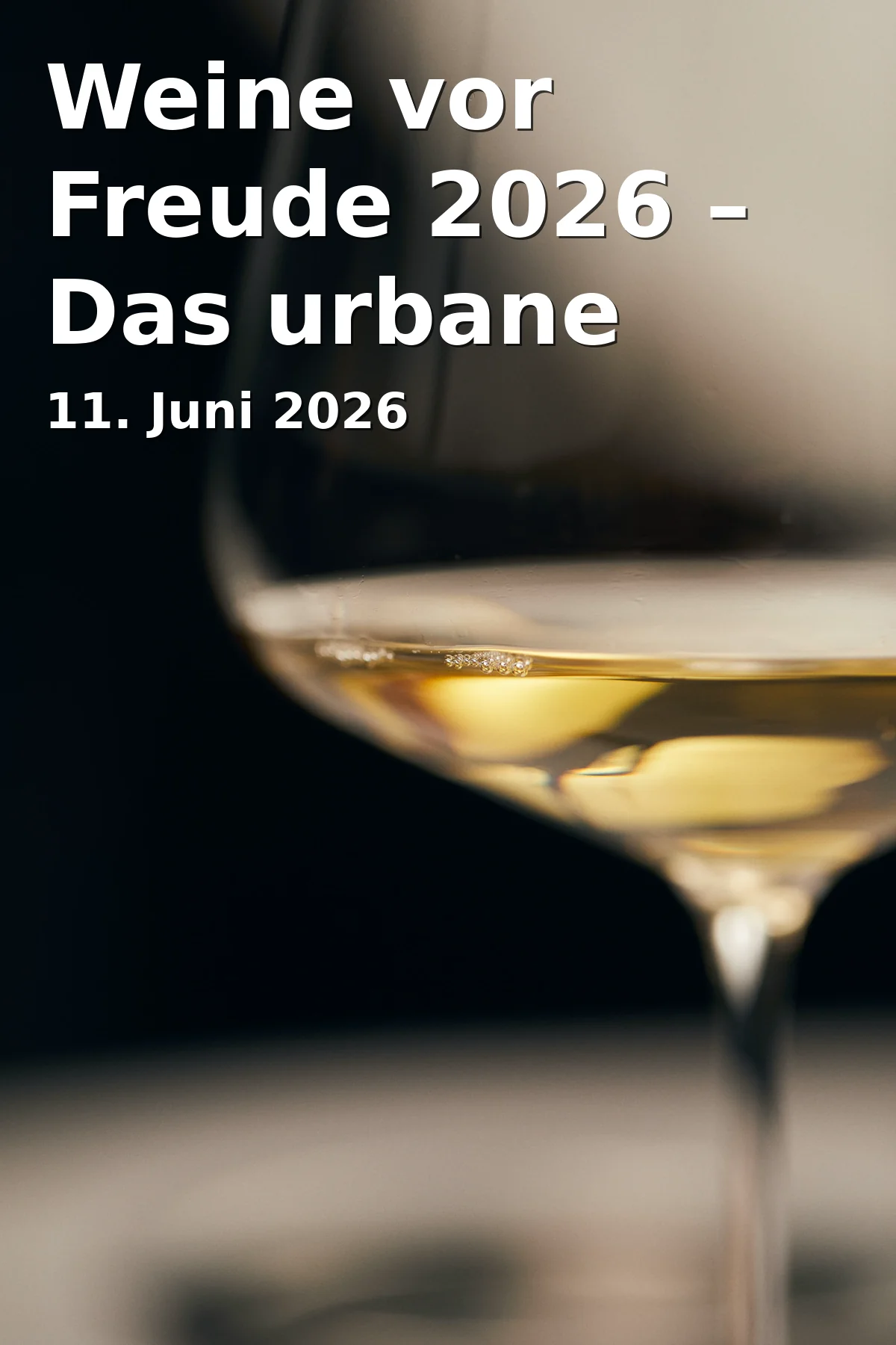 Event: Weine vor Freude 2026 – Das urbane Weinfestival