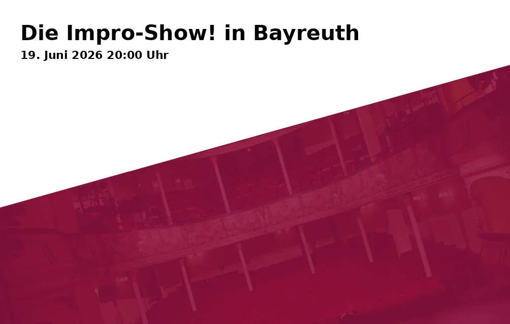 Event: The Impro-Show! in Bayreuth