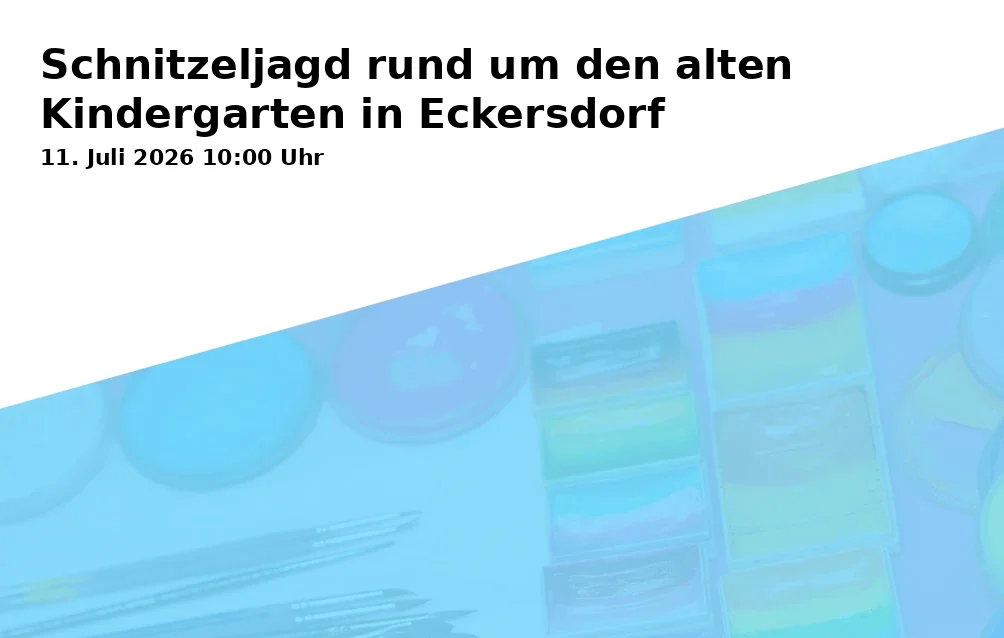 Event: Treasure Hunt around the old Kindergarten in Eckersdorf in Alter Kindergarten Eckersdorf - VHS Eckersdorf, Eltern-Kind-Café, Rathausstraße 19, 95488 Eckersdorf on 11. July 2026