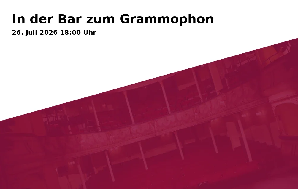Event: In der Bar zum Grammophon