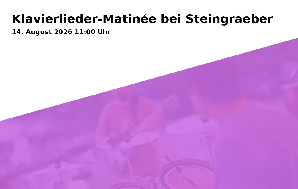 Event: Piano Songs Matinee at Steingraeber