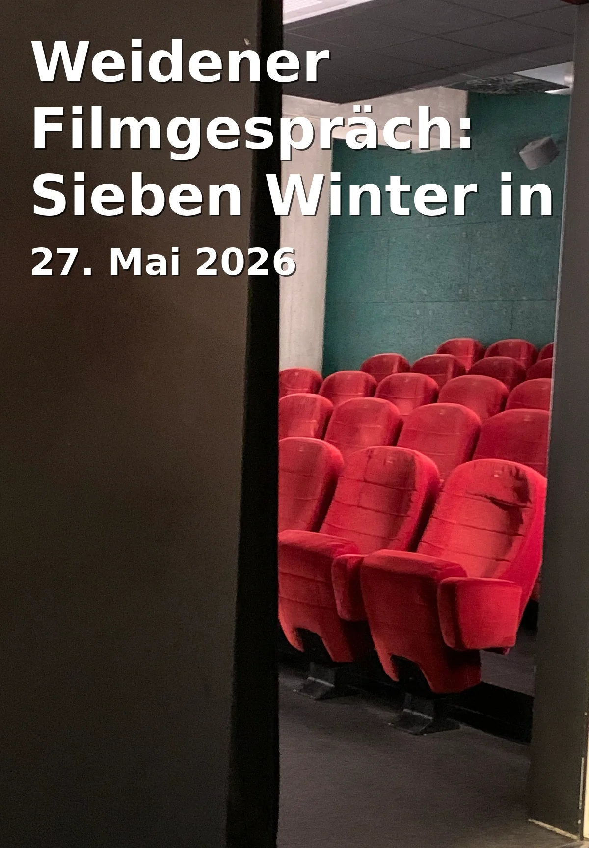Event: Weiden Film Discussion: Seven Winters in Tehran