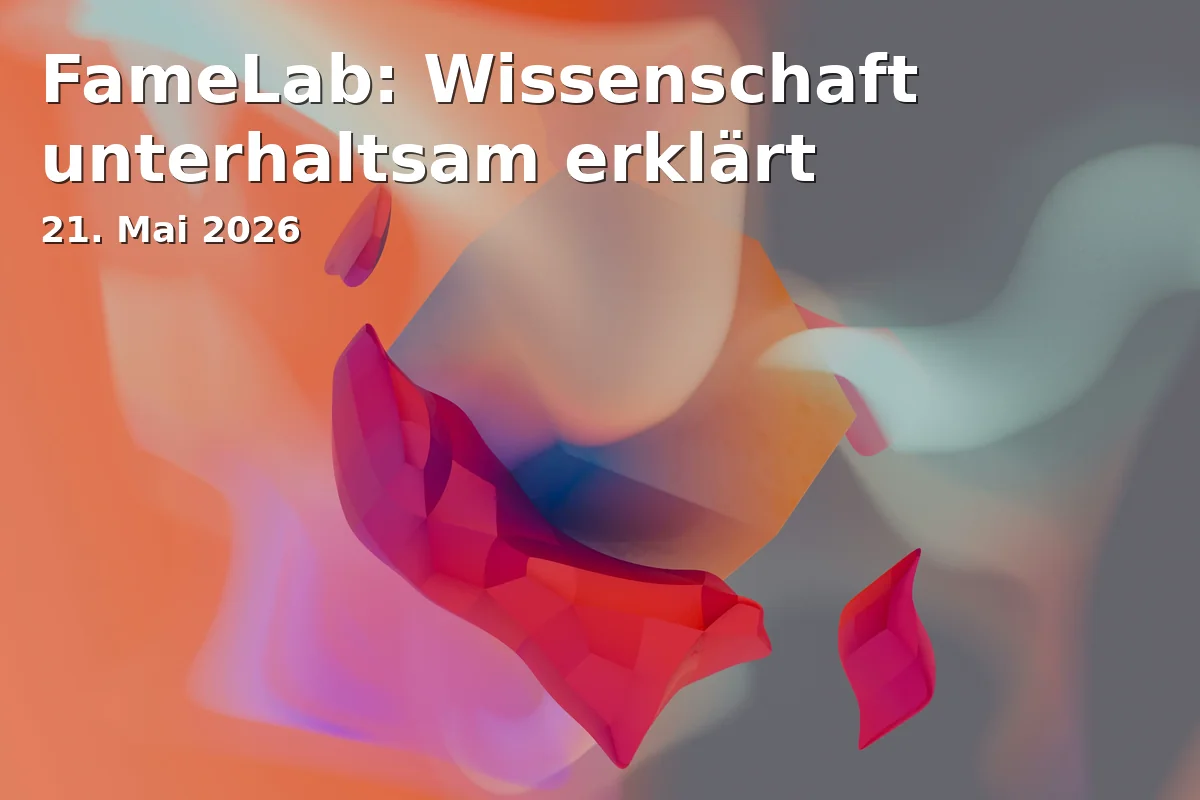 Event: FameLab: Wissenschaft unterhaltsam erklärt