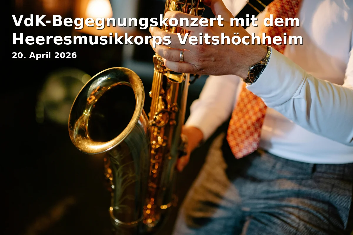 Event: VdK-Begegnungskonzert mit dem Heeresmusikkorps Veitshöchheim in Stadthalle Fürth, Rosenstr. 50, 90762 Fürth on 20. April 2026