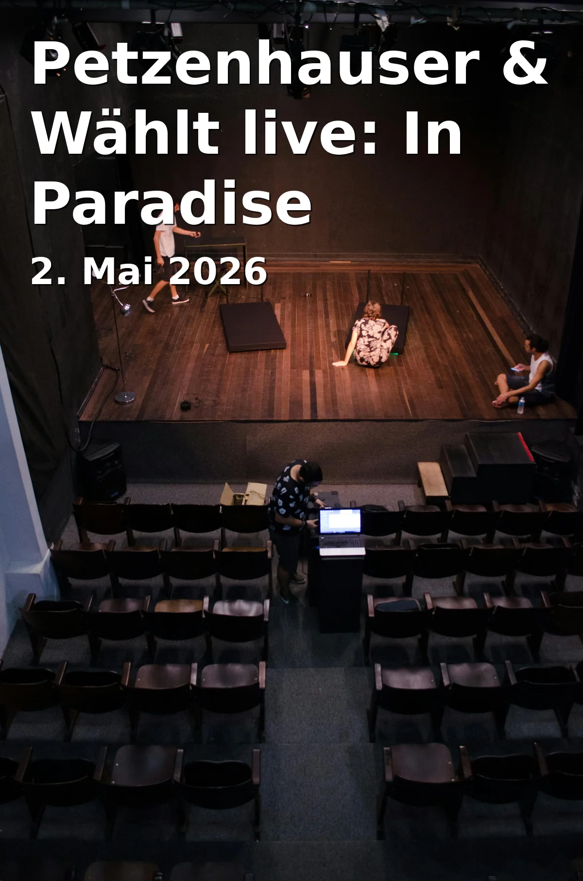 Event: Petzenhauser & Wählt live: In Paradise