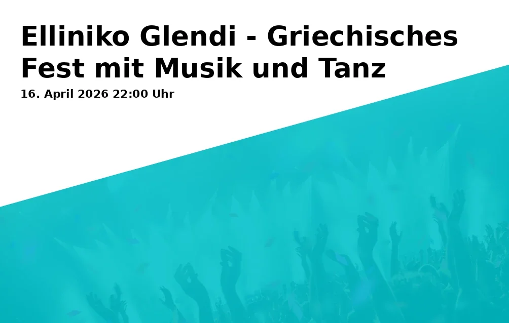 Elliniko Glendi - Griechisches Fest mit Musik und Tanz