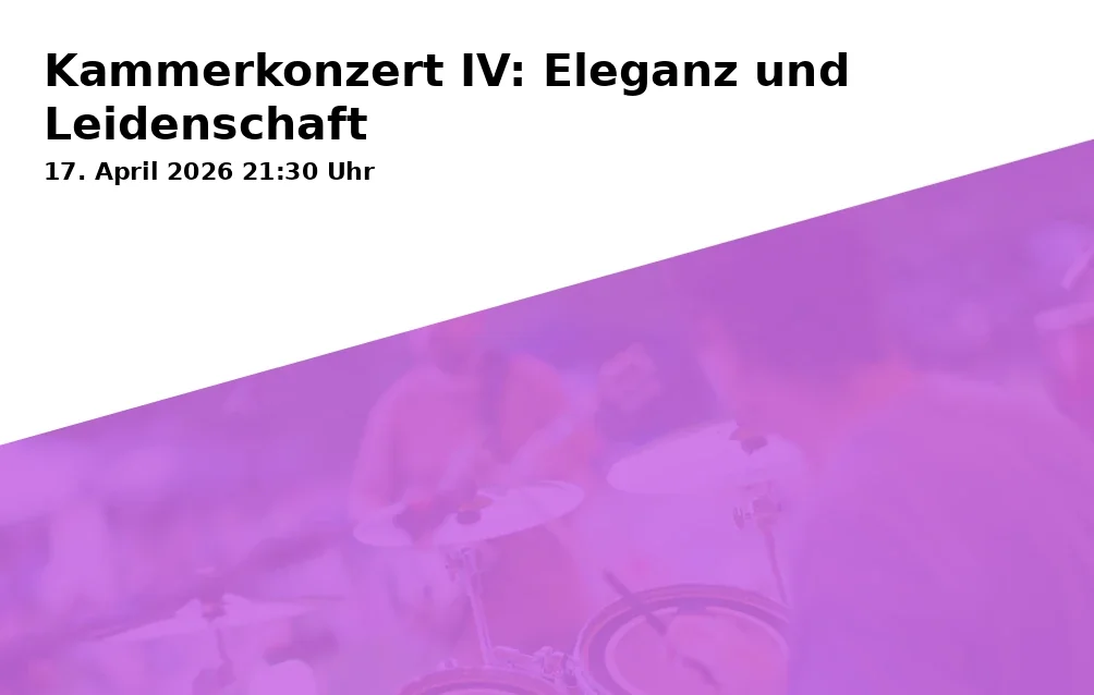 Chamber Concert IV: Elegance and Passion