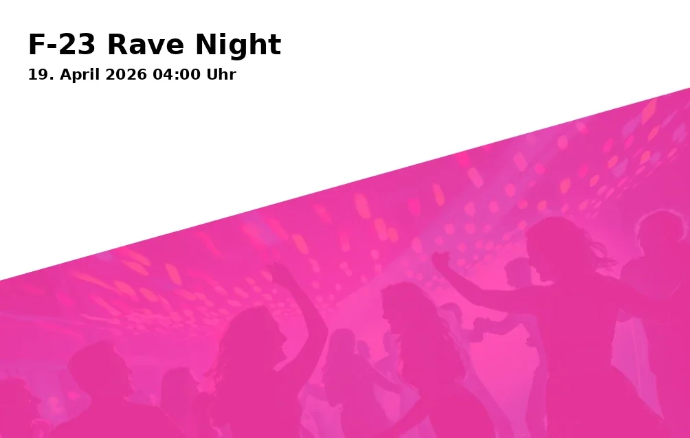 Event: F-23 Rave Night in Rocketclub Landshut, Ladehofplatz 5, 84030 Landshut on 19. April 2026