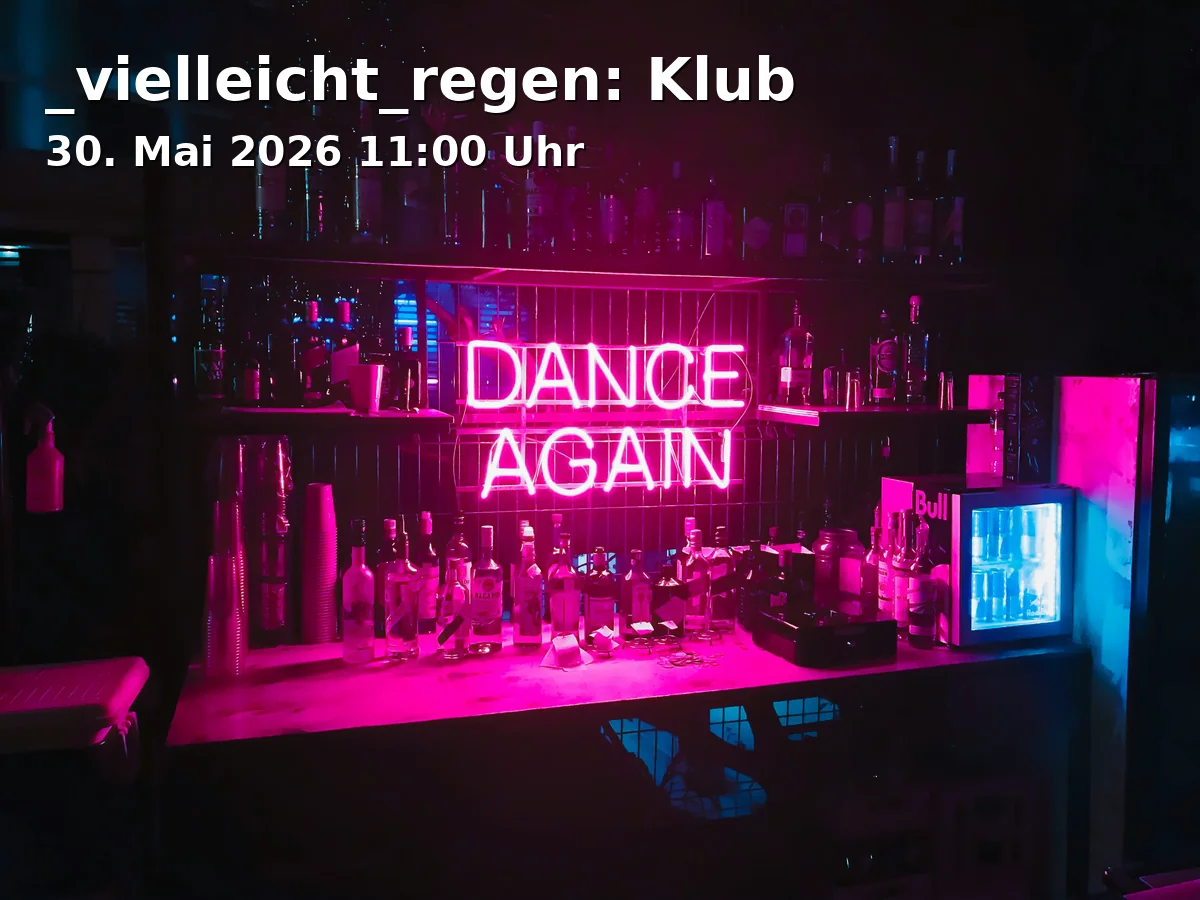 Event: _maybe_rain: Club