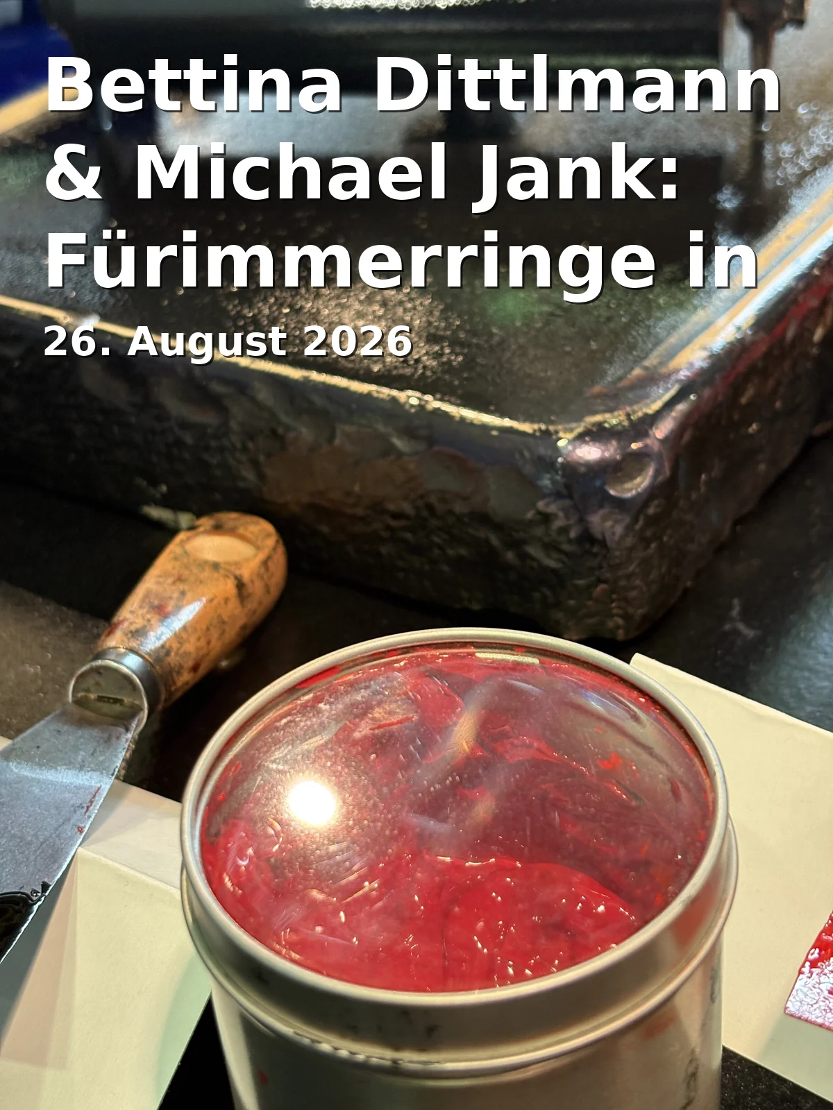 Event: Bettina Dittlmann & Michael Jank: Fürimmerringe in Amberg