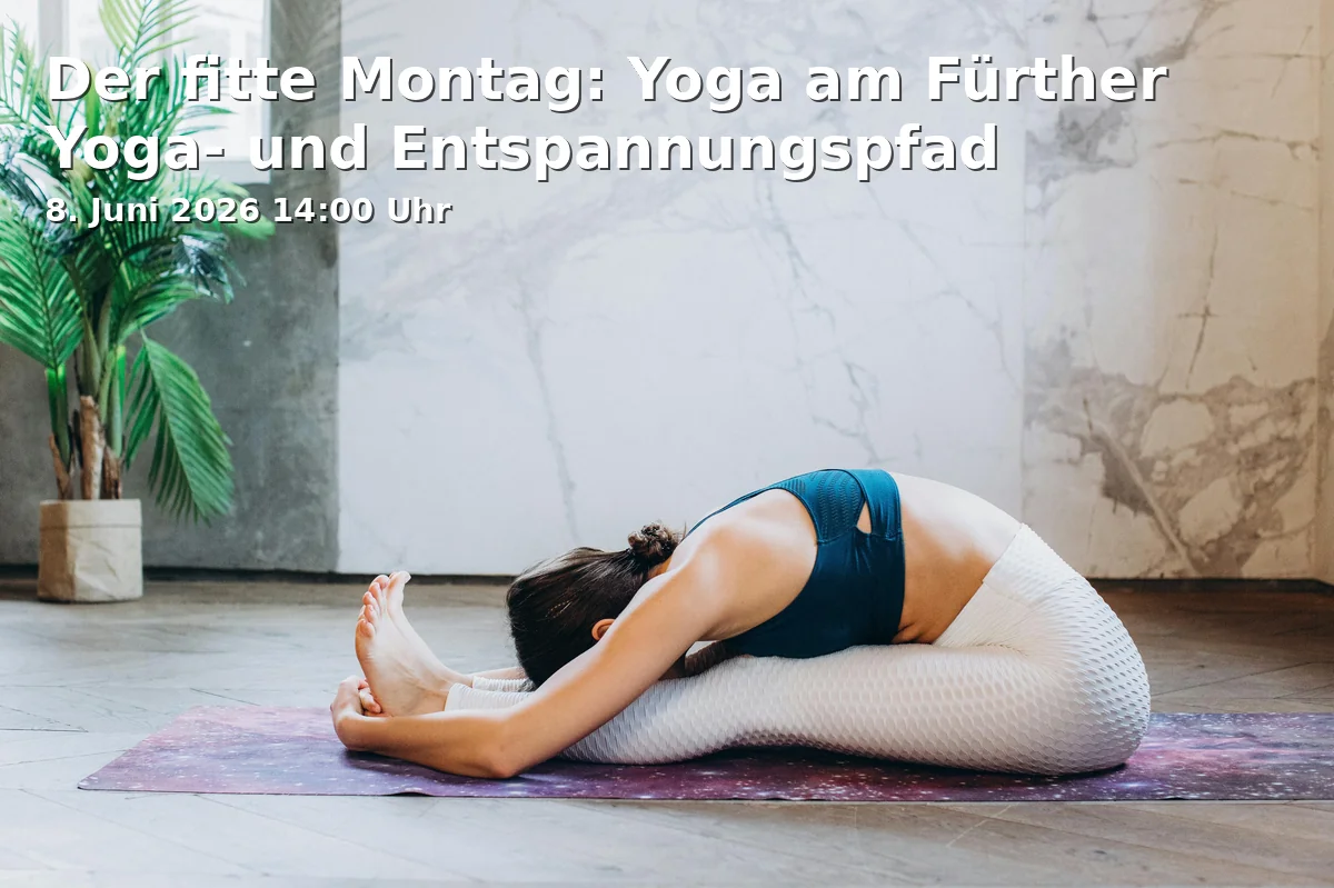 Event: Der fitte Montag: Yoga am Fürther Yoga- und Entspannungspfad