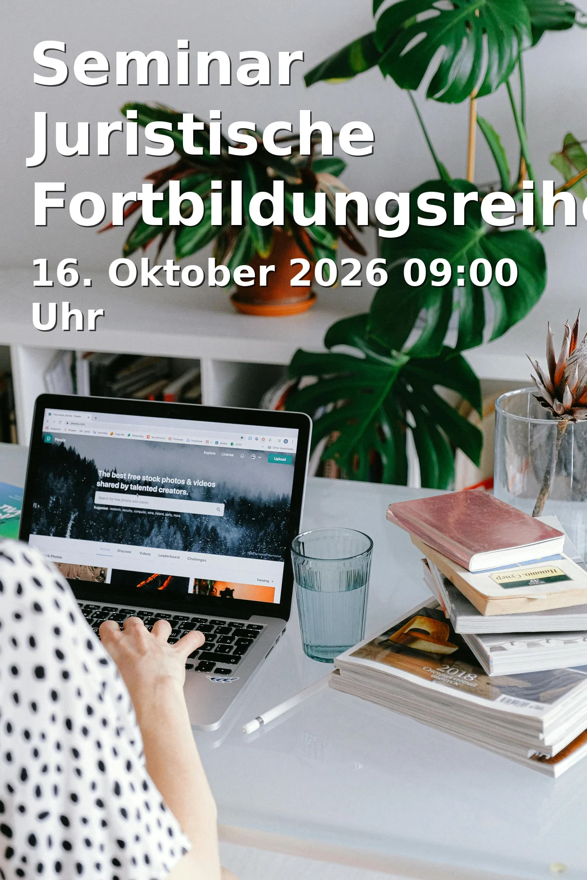 Event: Seminar Juristische Fortbildungsreihe: Insolvenzrecht (Hybrid)