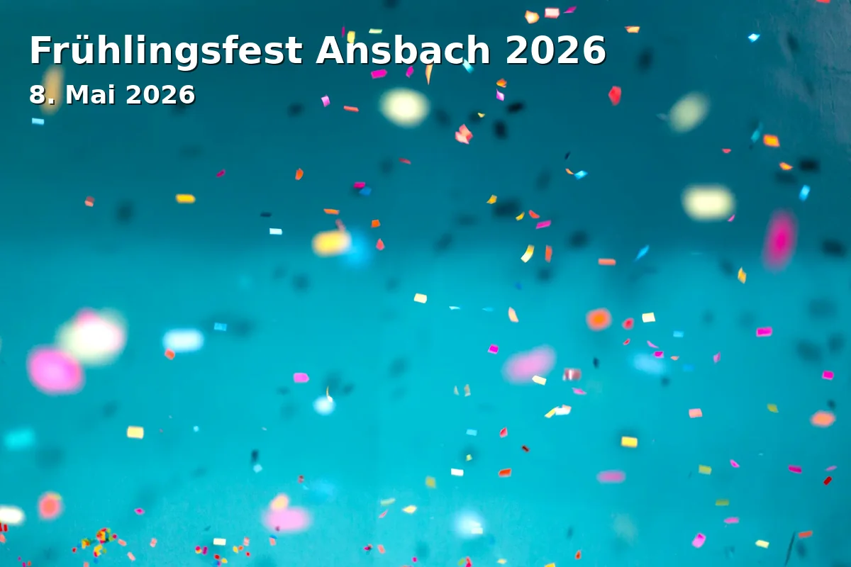 Event: Spring Festival Ansbach 2026 in Messegelände Ansbach, Gustav-Weißkopf-Straße, Ansbach on 8. May 2026