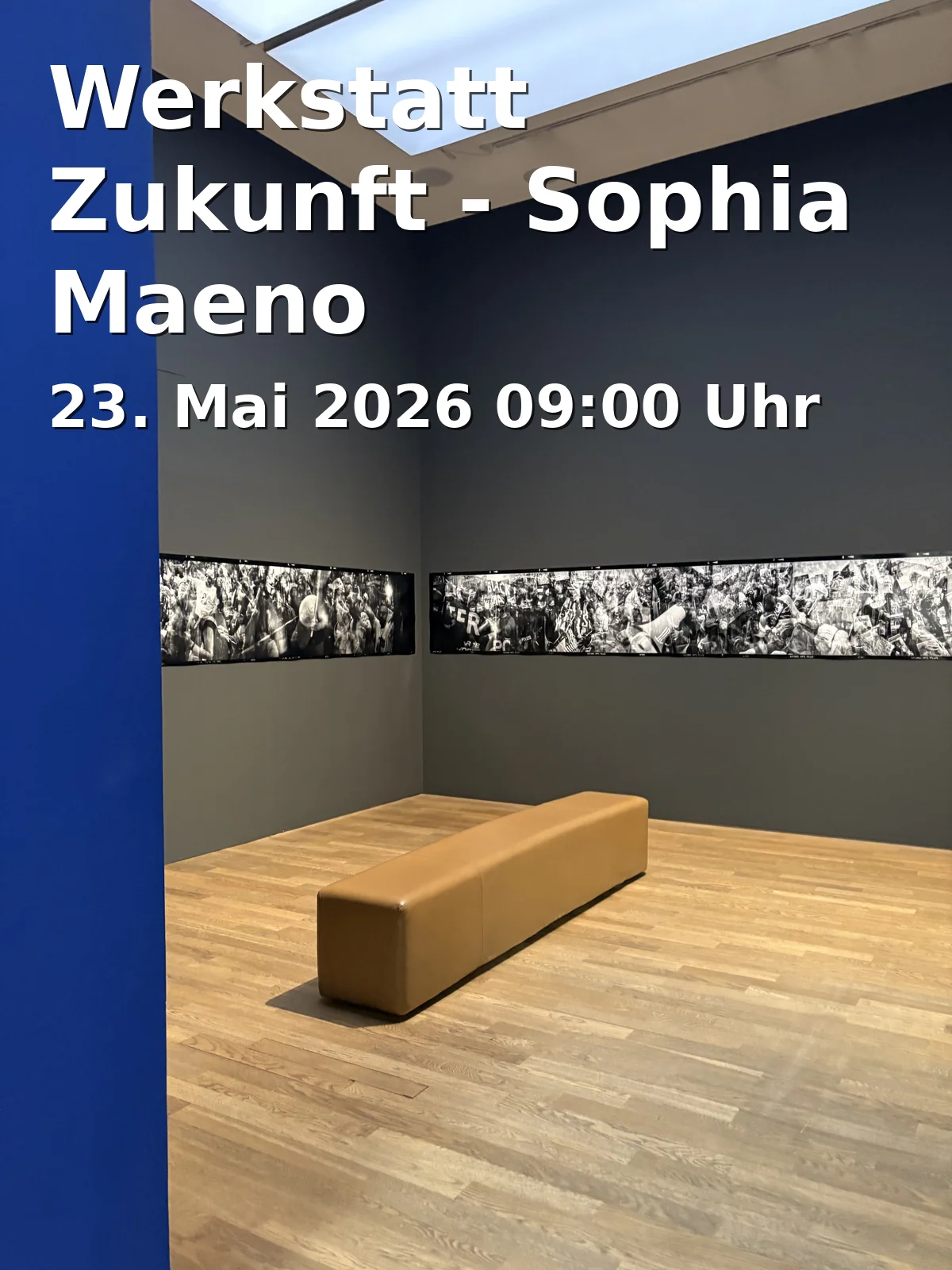 Event: Workshop Future - Sophia Maeno