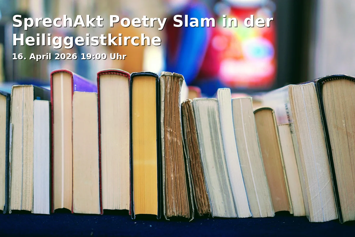 Event: SprechAkt Poetry Slam in der Heiliggeistkirche