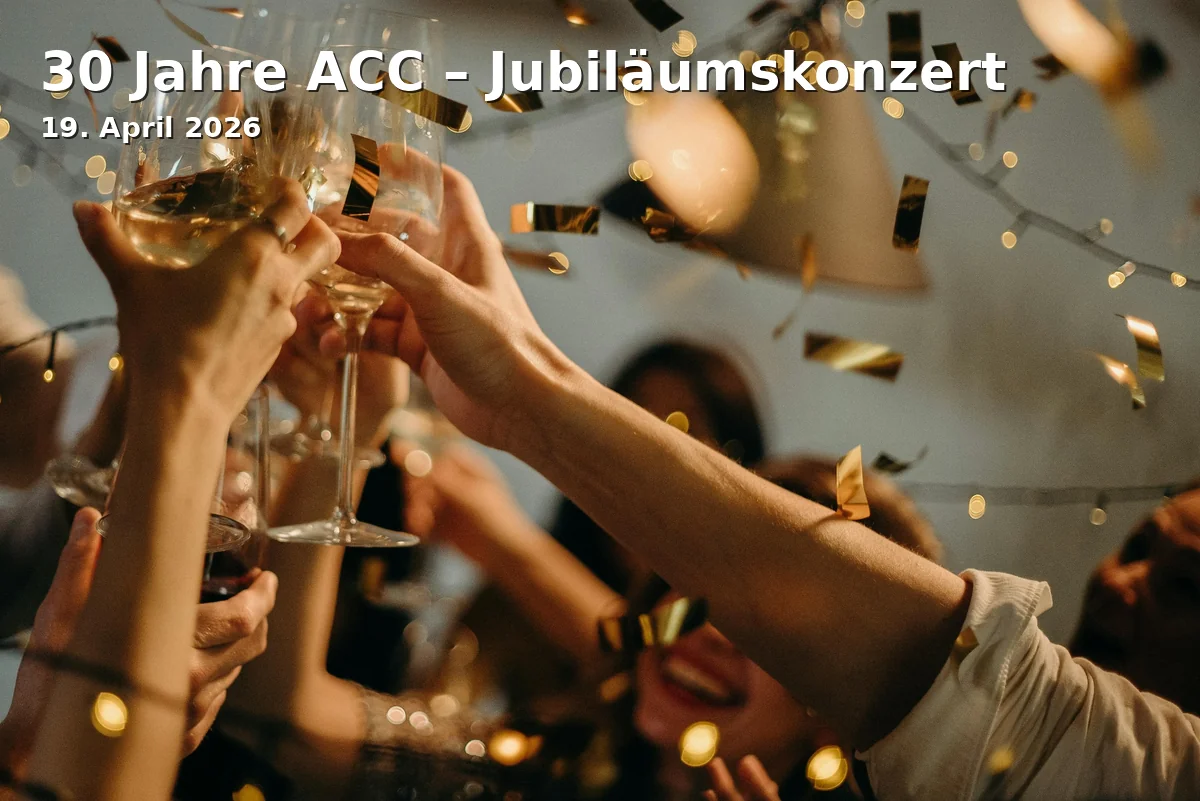30 Jahre ACC – Jubiläumskonzert