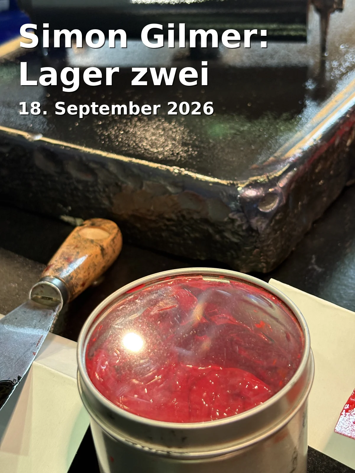 Event: Simon Gilmer: Lager zwei