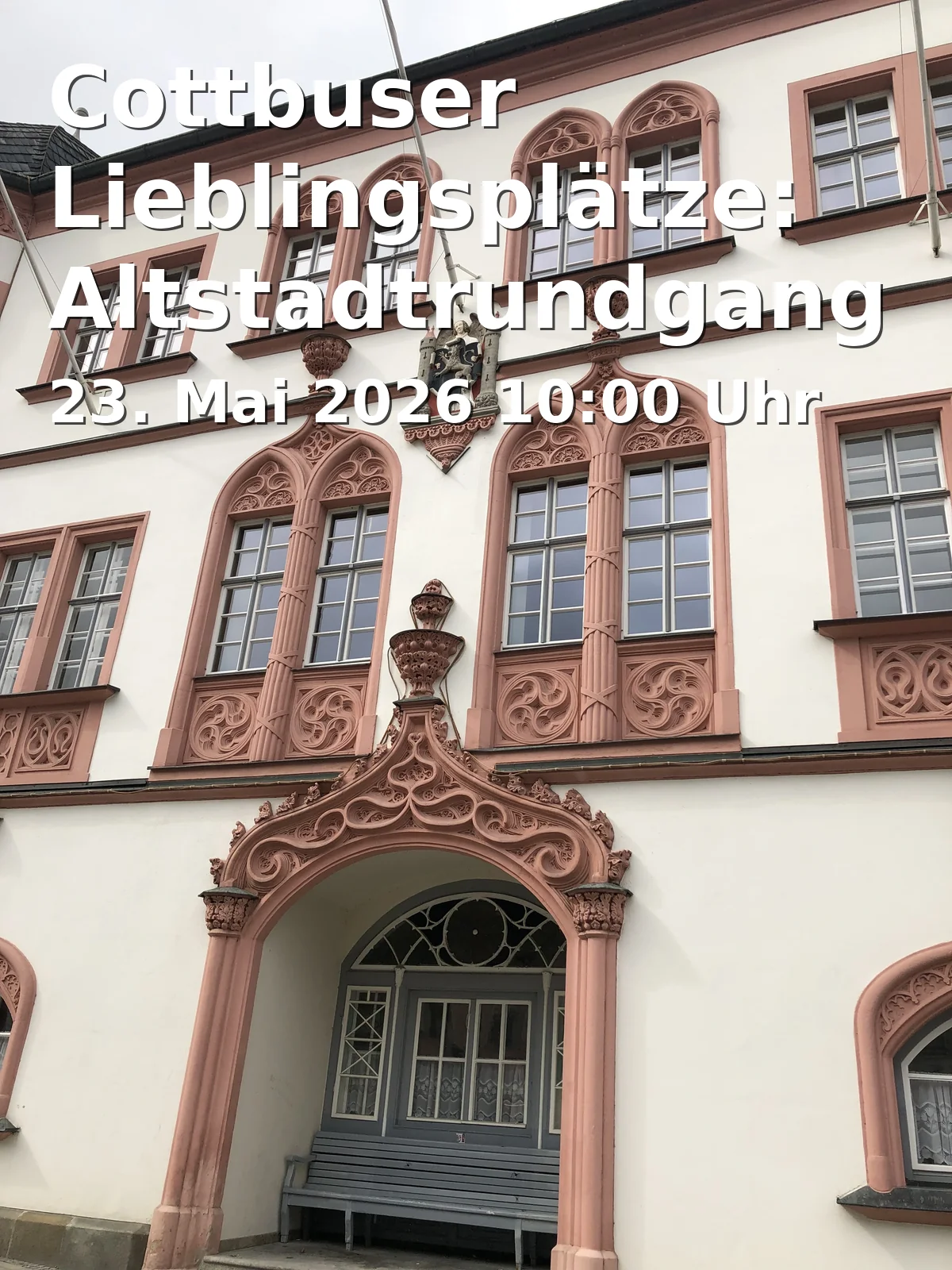 Event: Cottbus Favorite Places: Old Town Tour (Sat) in Stadthalle Cottbus, Berliner Platz 6, 03046 Cottbus on 23. May 2026