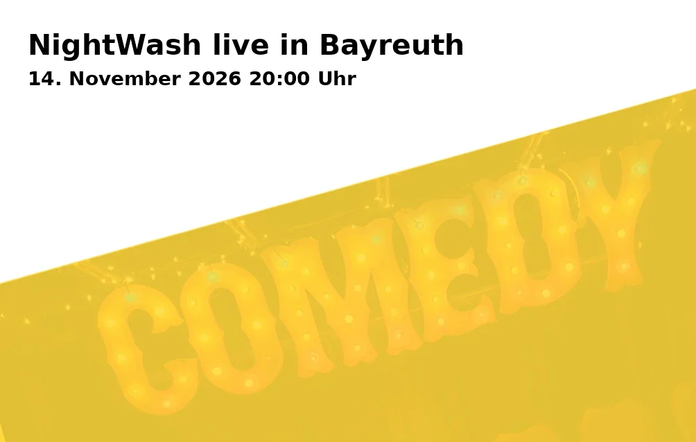 Event: NightWash live in Bayreuth