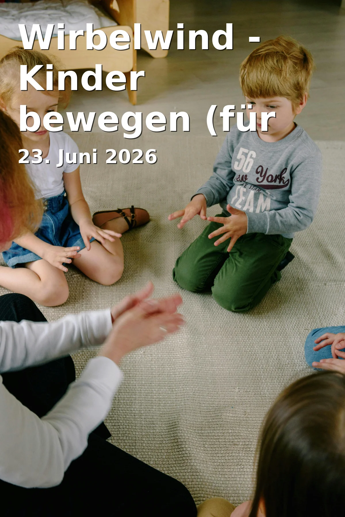 Event: Wirbelwind - Kinder bewegen (für Kinder mit Assistenzbedarf) in Gemeinschaftsgrundschule Friederika, Friederikastraße 19 on 23. Juni 2026