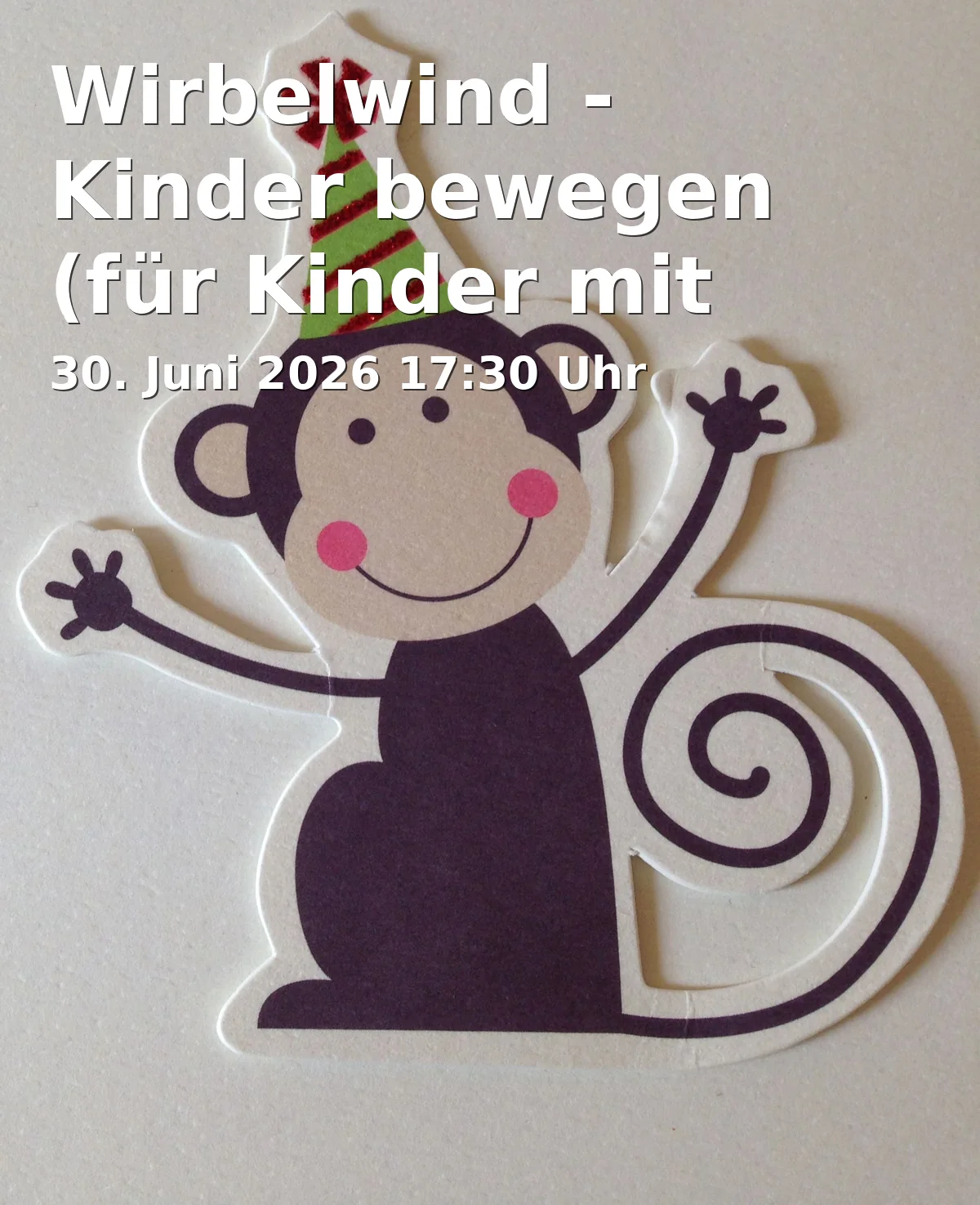 Event: Wirbelwind - Kinder bewegen (für Kinder mit Assistenzbedarf) in Gemeinschaftsgrundschule Friederika, Friederikastraße 19, 44789 Bochum on 30. Juni 2026
