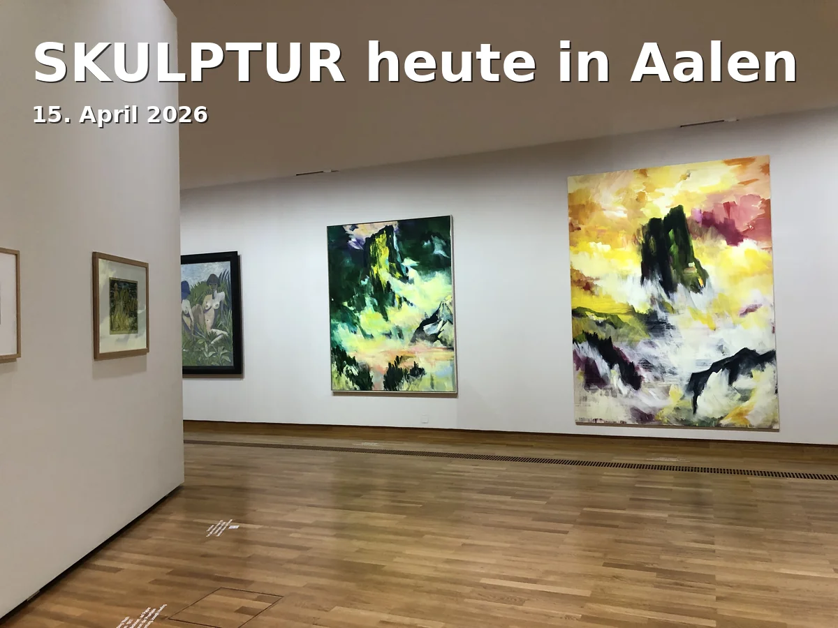 Event: SCULPTURE today in Aalen