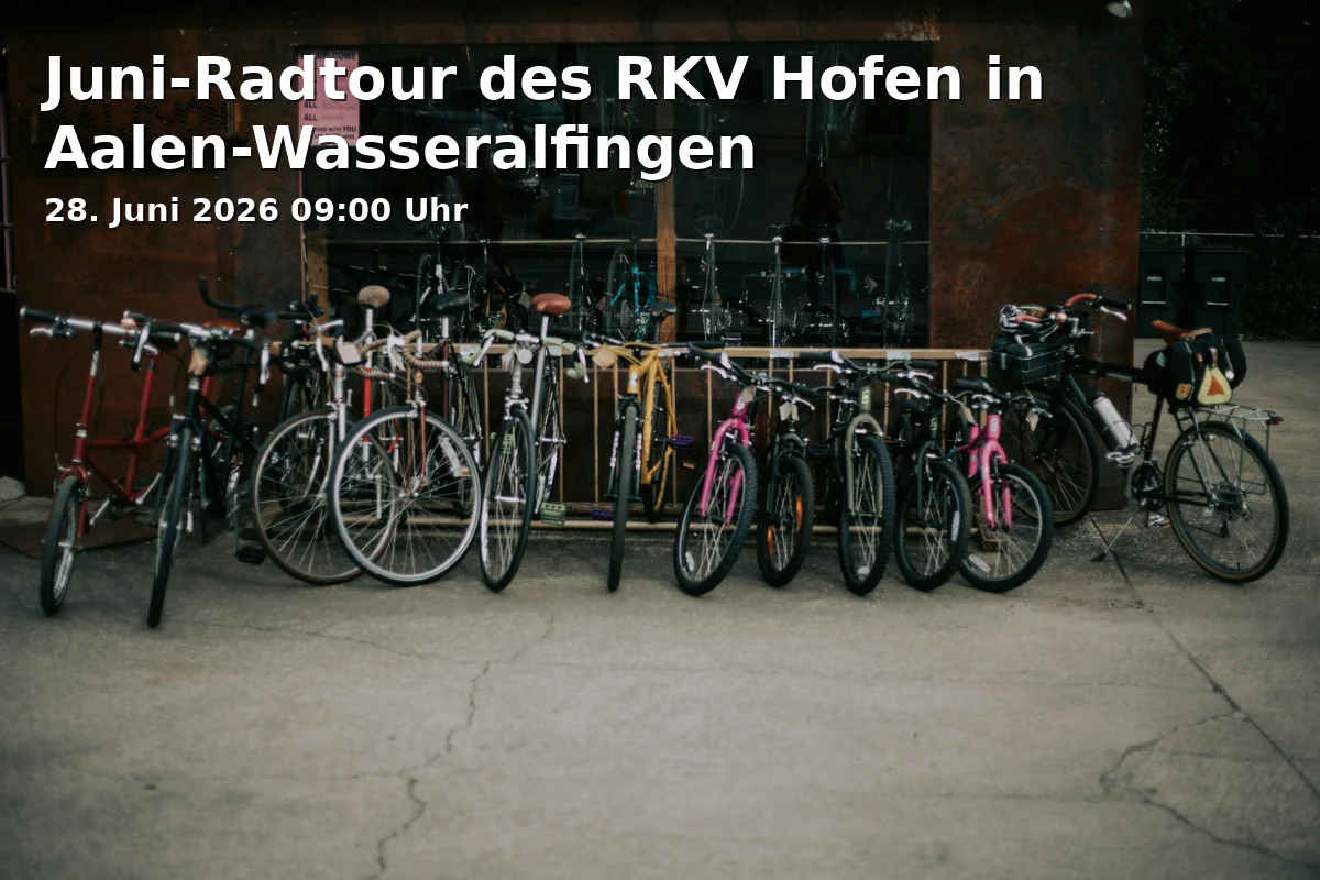 Event: June Bike Tour of RKV Hofen in Aalen-Wasseralfingen