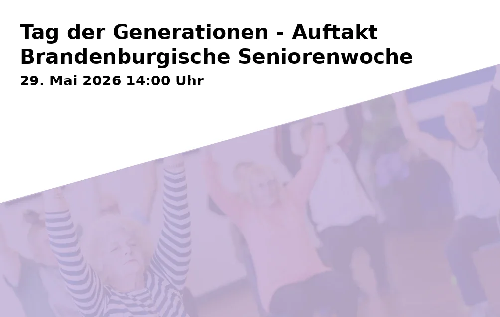 Event: Day of Generations - Kick-off of the Brandenburg Seniors' Week