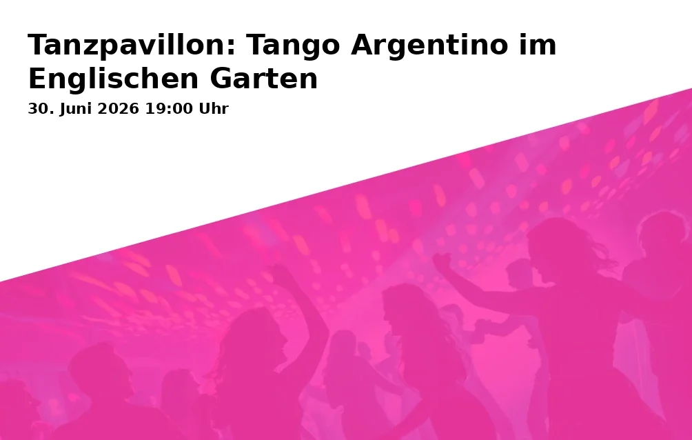 Event: Tanzpavillon: Tango Argentino im Englischen Garten