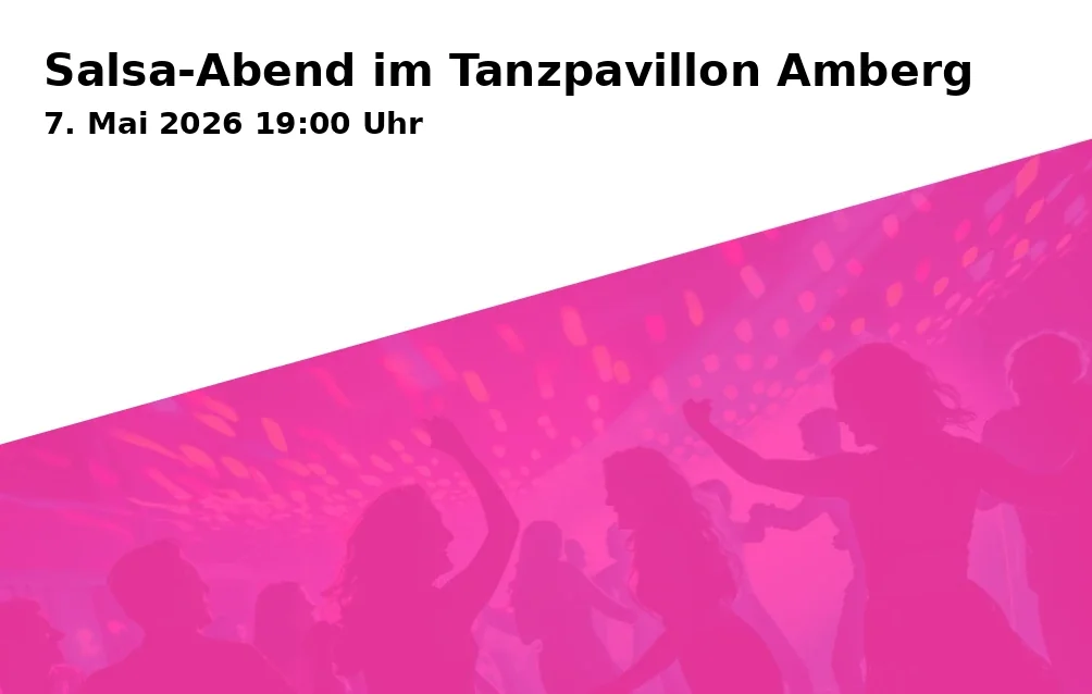 Event: Salsa-Abend im Tanzpavillon Amberg