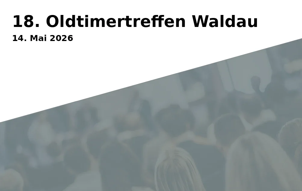 Event: 18. Oldtimertreffen Waldau