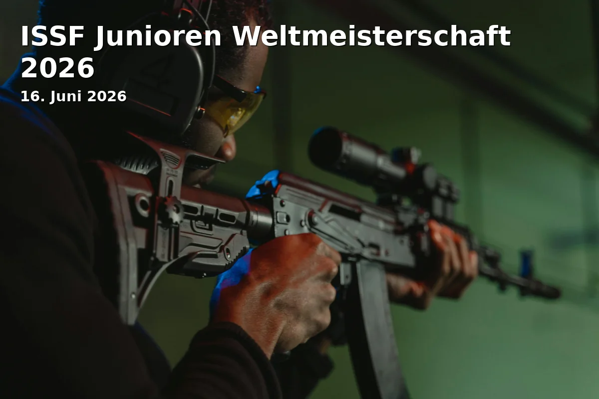 Event: ISSF Junioren Weltmeisterschaft 2026