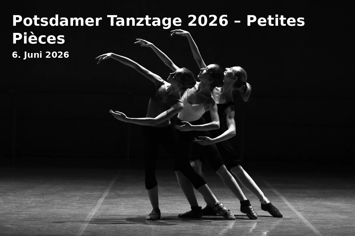 Potsdam Dance Days 2026 – Petites Pièces