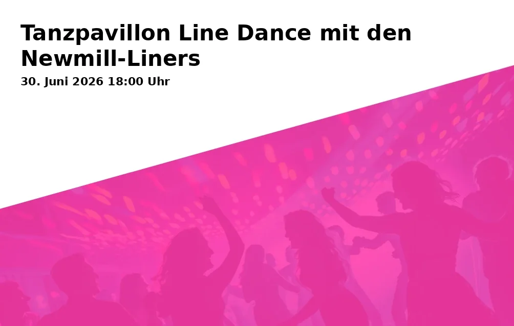 Event: Tanzpavillon Line Dance mit den Newmill-Liners