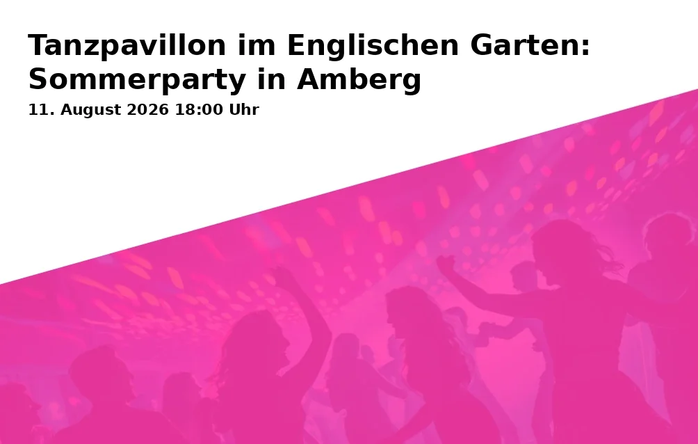 Event: Dance Pavilion in the English Garden: Summer Party in Amberg