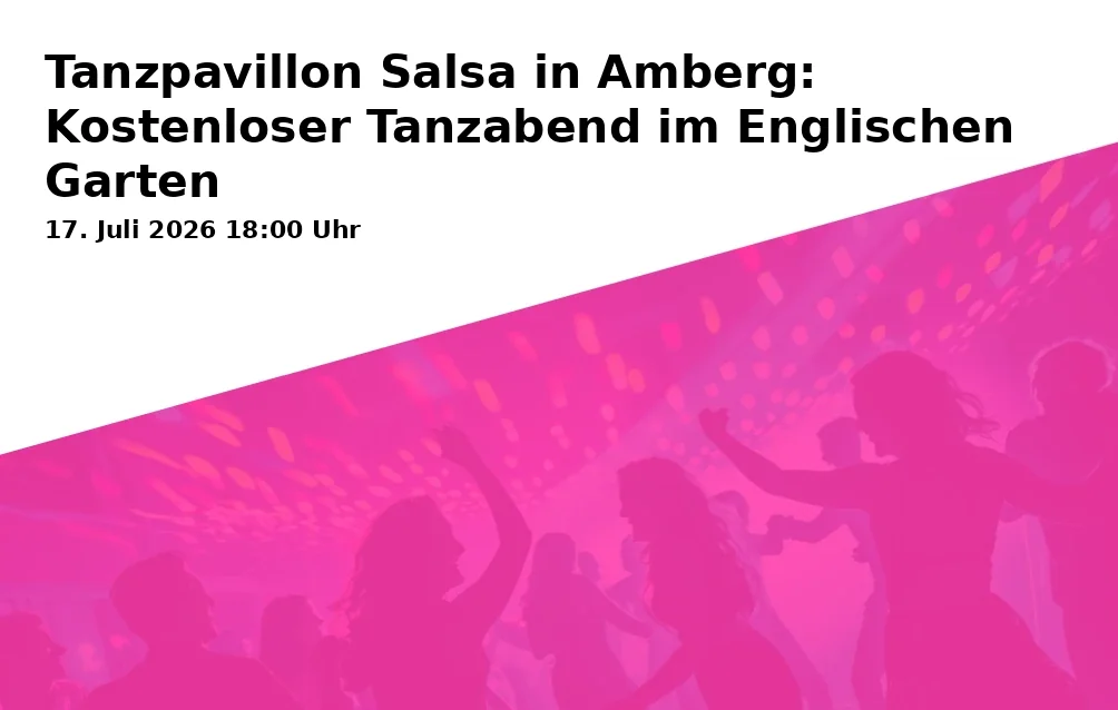 Event: Dance Pavilion Salsa in Amberg: Free Dance Evening in the English Garden