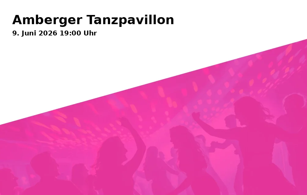 Event: Amberger Tanzpavillon