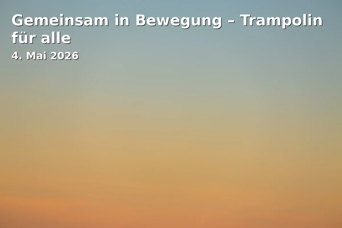 Event: Together in Motion – Trampoline for Everyone