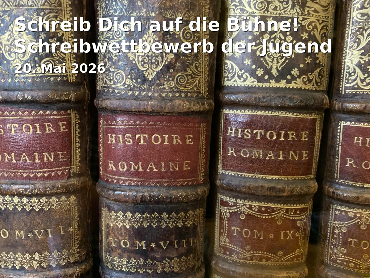 Event: Schreib Dich auf die Bühne! Schreibwettbewerb der Jugend