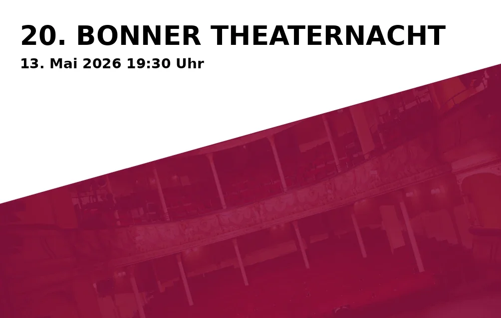 Event: 20. BONN THEATRE NIGHT