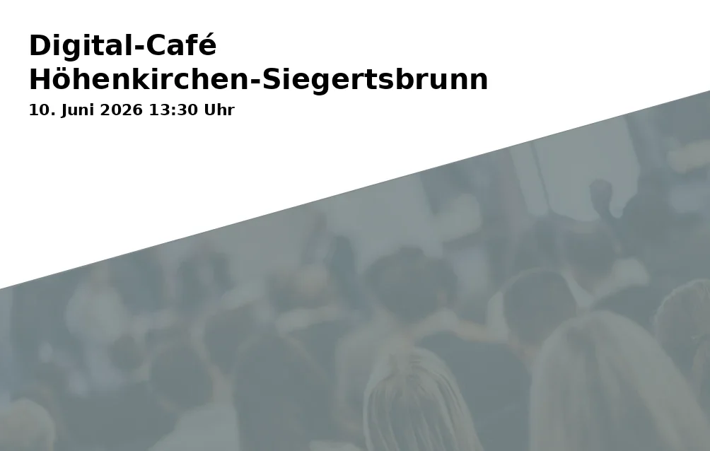 Event: Digital Café Höhenkirchen-Siegertsbrunn