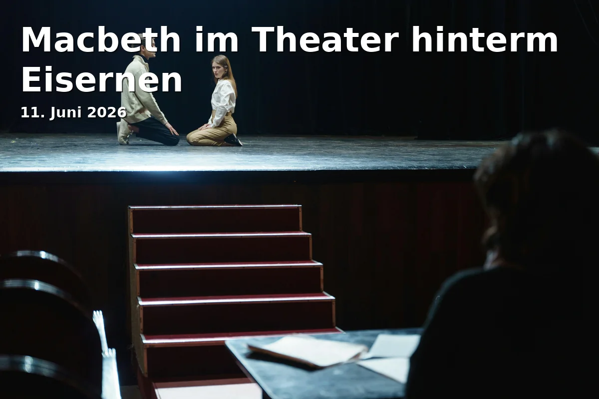 Macbeth im Theater hinterm Eisernen