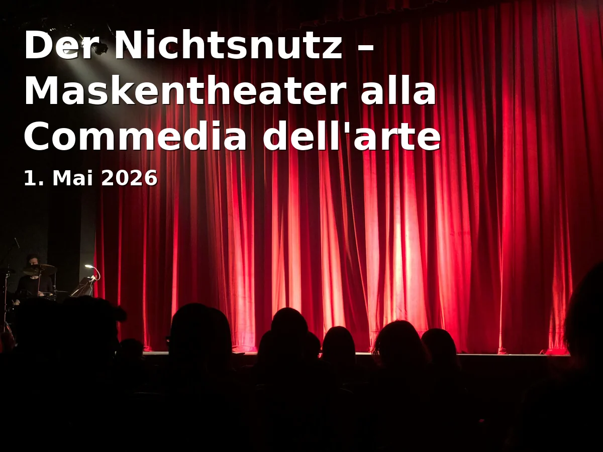 The Good-for-Nothing – Mask Theatre in the Style of Commedia dell'arte