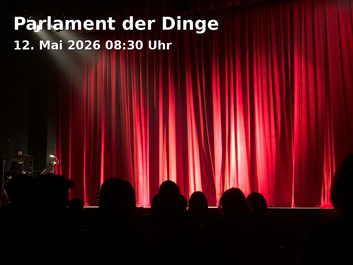 Event: Parlament der Dinge
