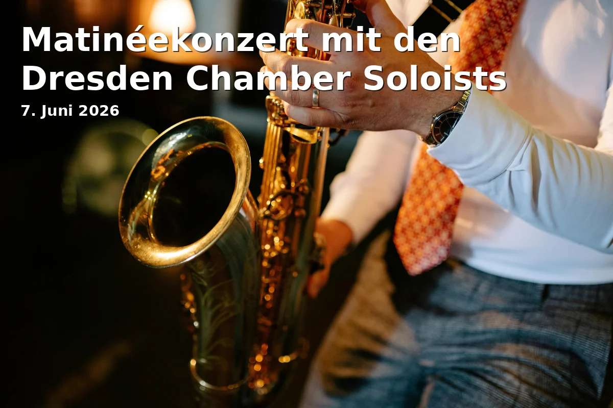 Event: Matinéekonzert mit den Dresden Chamber Soloists