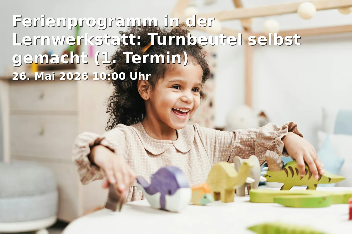 Event: Ferienprogramm in der Lernwerkstatt: Turnbeutel selbst gemacht (1. Termin)