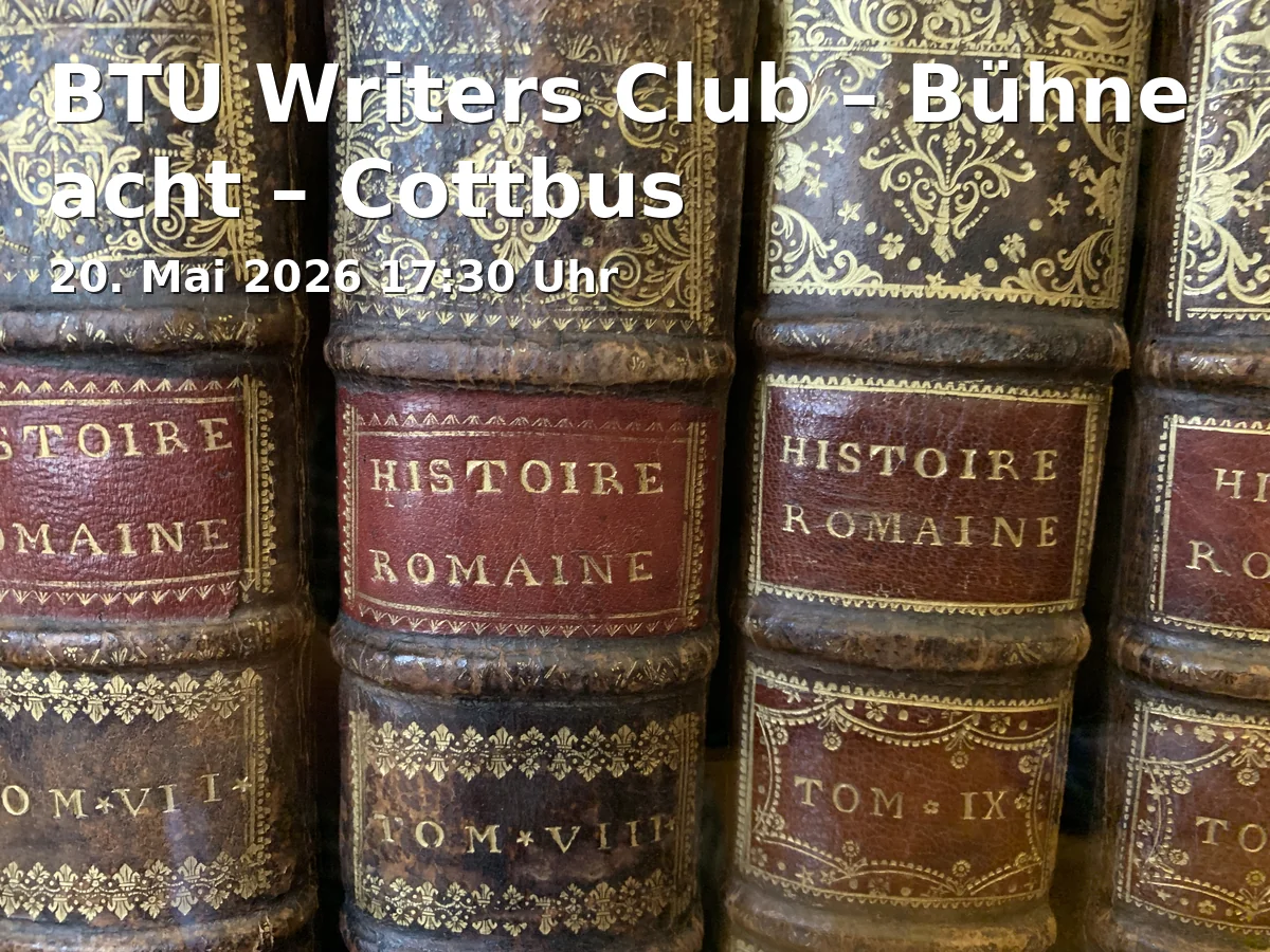 Event: BTU Writers Club – Stage Eight – Cottbus