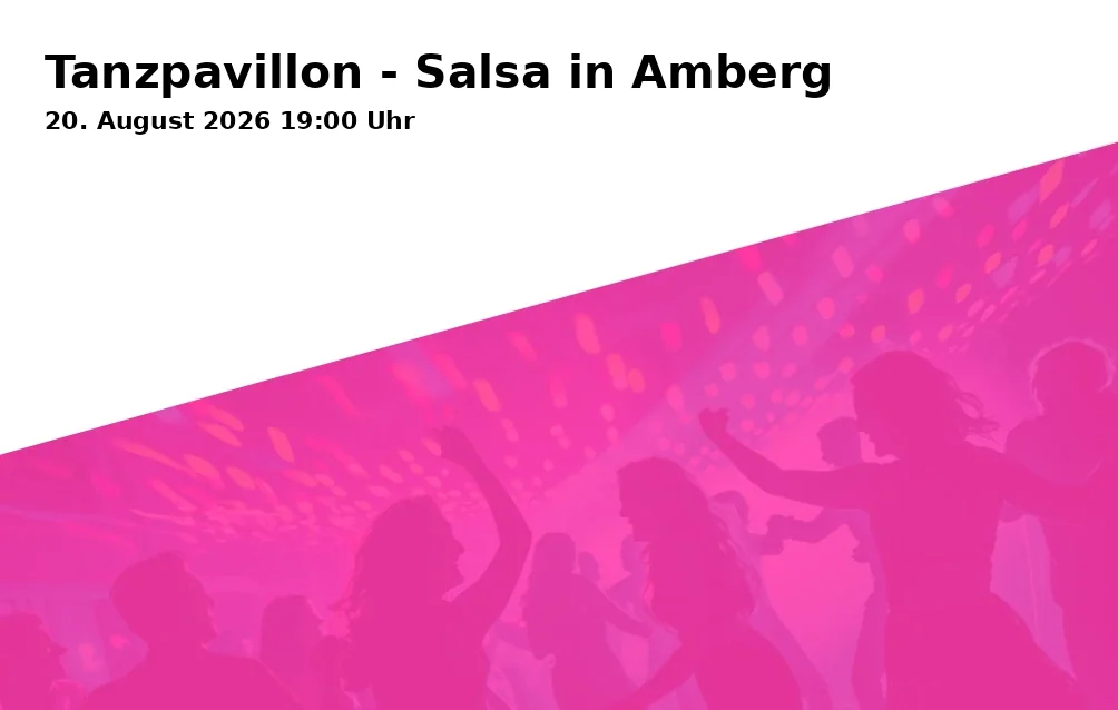 Event: Tanzpavillon - Salsa in Amberg