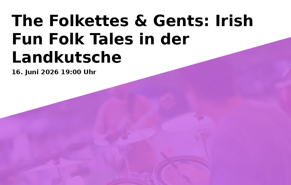Event: The Folkettes & Gents: Irish Fun Folk Tales in the Landkutsche