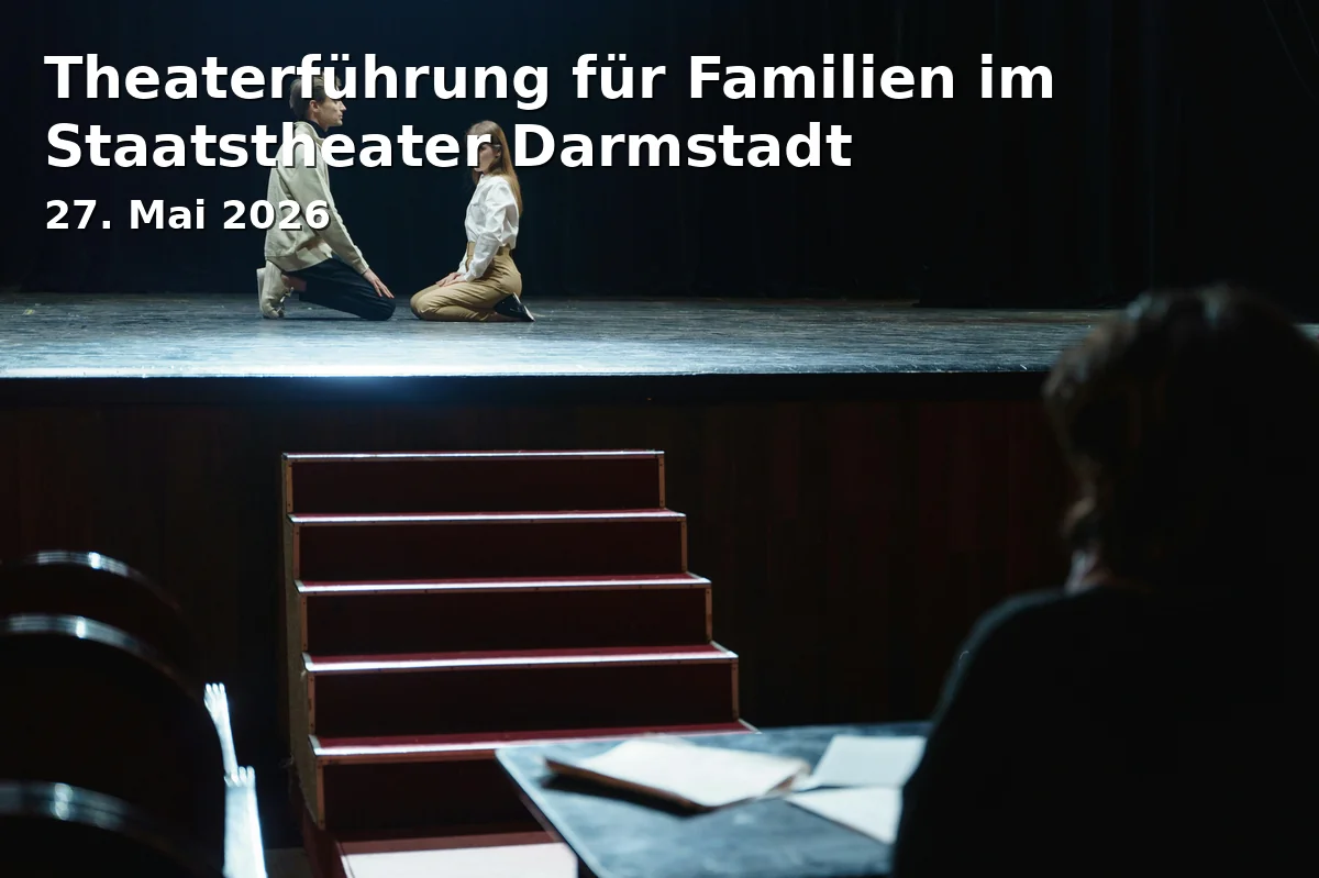 Event: Theaterführung für Familien im Staatstheater Darmstadt